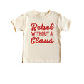 Load image into Gallery viewer, Rebel Without a Claus Tee