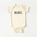 Load image into Gallery viewer, BUBS. Onesie