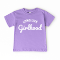 Load image into Gallery viewer, Long Live Girlhood