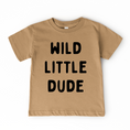 Load image into Gallery viewer, Wild Little Dude