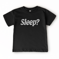Load image into Gallery viewer, Sleep?