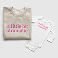 Load image into Gallery viewer, Embroidered "A Little Bit Dramatic" Mother Daughter Matching Outfits