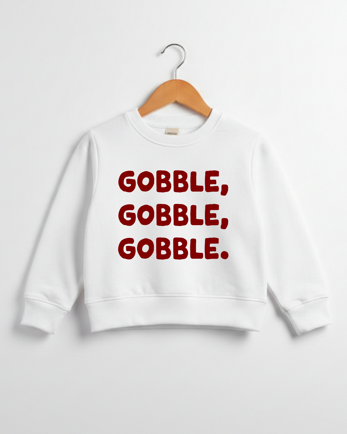 Gobble, Gobble, Gobble!  Tee & Sweatshirt