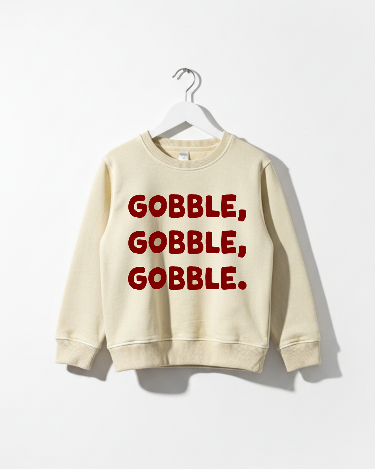 Gobble, Gobble, Gobble!  Tee & Sweatshirt
