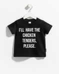 Load image into Gallery viewer, I'll Have the Chicken Tenders, Please Tee
