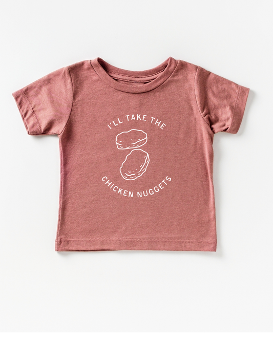 I'll Take the Chicken Nuggets Tee
