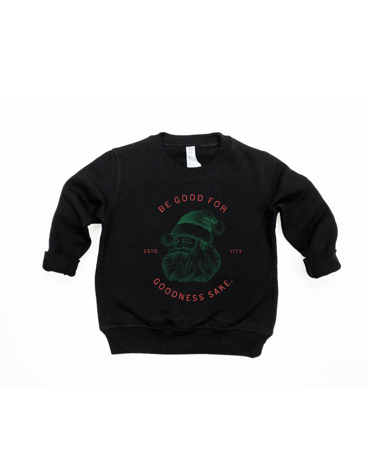Be Good For Goodness Sake! Tee/Pullover