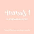 Load image into Gallery viewer, Animal 1 Flashcards Bundle
