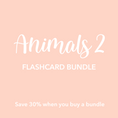 Load image into Gallery viewer, Animal 2 Flashcards Bundle
