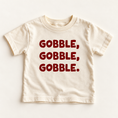 Load image into Gallery viewer, Gobble, Gobble, Gobble!  Tee & Sweatshirt
