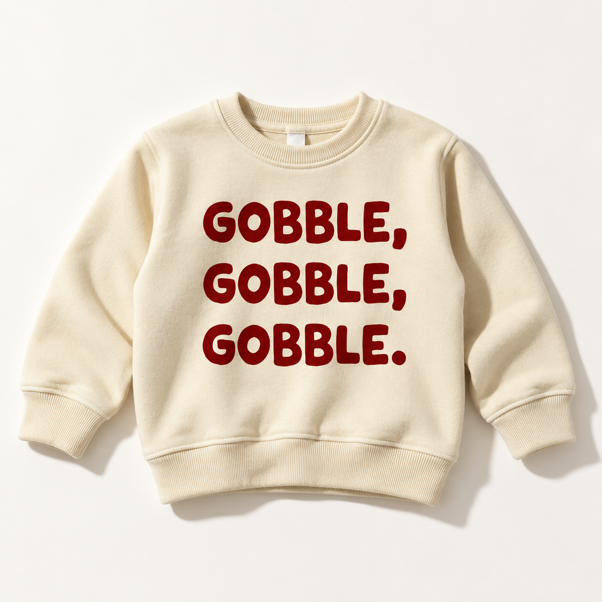 Gobble, Gobble, Gobble!  Tee & Sweatshirt