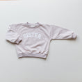 Load image into Gallery viewer, Sister Crewneck Sweatshirt
