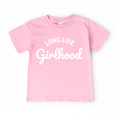 Load image into Gallery viewer, Long Live Girlhood
