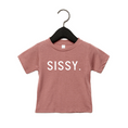 Load image into Gallery viewer, SISSY. Tee
