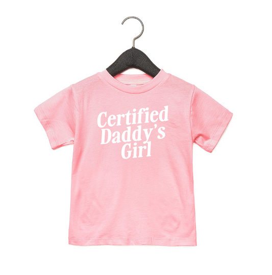 Certified Daddy's Girl Tee
