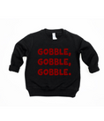 Load image into Gallery viewer, Gobble, Gobble, Gobble!  Tee & Sweatshirt
