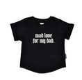 Load image into Gallery viewer, Mad Love For My Dad Round Hem Tee
