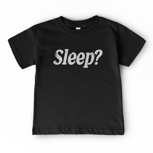 Sleep?