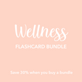 Load image into Gallery viewer, Wellness Flashcards Bundle
