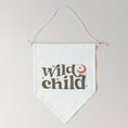 Load image into Gallery viewer, Wild Child Canvas Pennant
