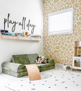 Load image into Gallery viewer, Play All Day Playroom Sign

