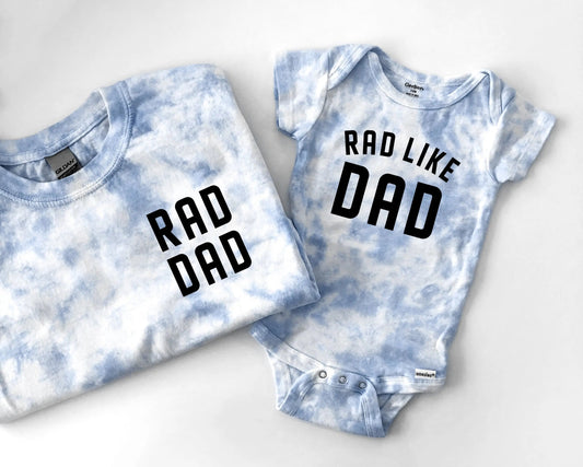 Tie Dye Rad Dad and Rad Like Dad Matching Tees and Baby Bodysuits
