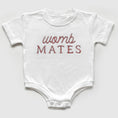 Load image into Gallery viewer, Custom "Womb Mates" Embroidered Baby Outfits for Twins & Triplets
